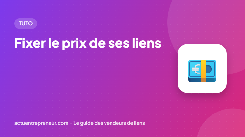 Fixer le prix de ses liens